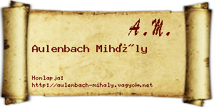 Aulenbach Mihály névjegykártya